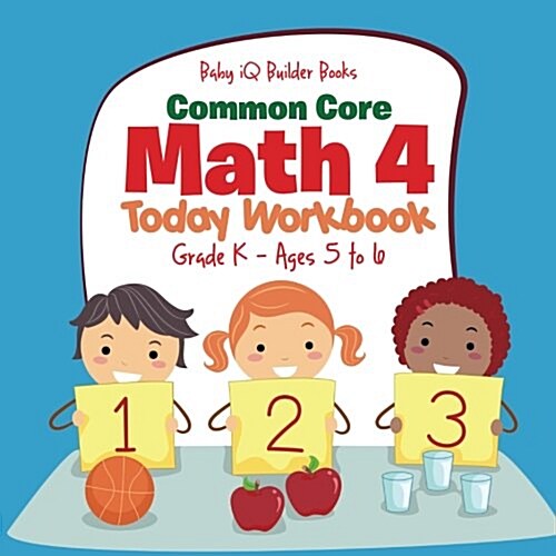 Common Core Math 4 Today Workbook Grade K - Ages 5 to 6 (Paperback)