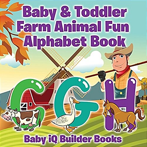 Baby & Toddler Farm Animal Fun - Alphabet Book (Paperback)