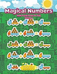 Magical Numbers - Math Puzzle Books for Kids Volume 1 (Paperback)