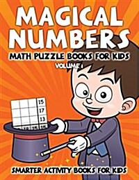 Magical Numbers - Math Puzzle Books for Kids Volume 4 (Paperback)