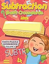 Subtraction - Math Crosswords - Math Puzzle Workbook Volume 3 (Paperback)