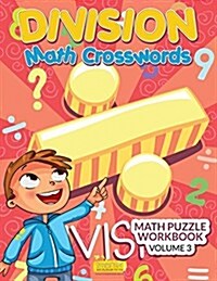 Division - Math Crosswords - Math Puzzle Workbook Volume 3 (Paperback)