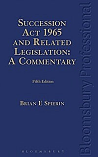 Succession Act 1965 and Related Legislation: A Commentary (Hardcover, 5 ed)