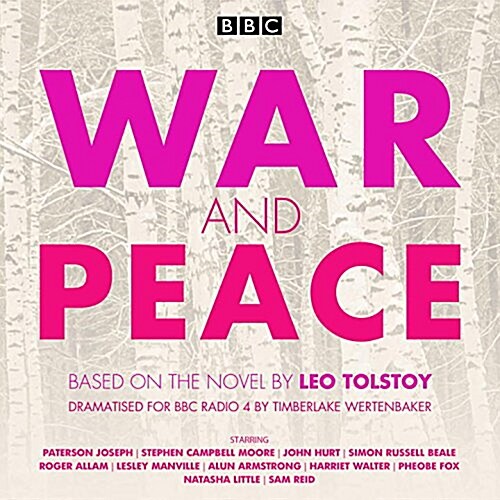 War and Peace : BBC Radio 4 full-cast dramatisation (CD-Audio, Unabridged ed)