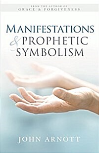 Manifestations and Prophetic Symbolism (Paperback)