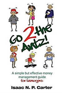 Go 2 the Antz (Paperback)