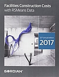 Facilities Construction Costs with Rsmeans Data (Paperback)