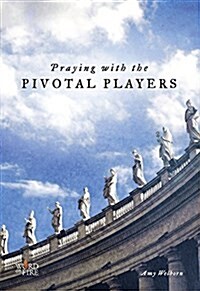 Praying with the Pivotal Players (Paperback)