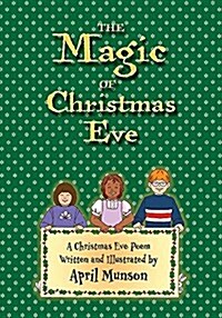 The Magic of Christmas Eve (Paperback)