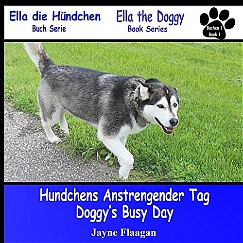 Hundis Aufregender Tag (Doggys Busy Day) (Paperback)