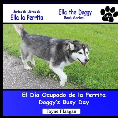 El D? Ocupado de la Perrita (Doggys Busy Day) (Paperback)