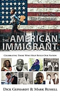 The American Immigrant: The Outsiders (Volume 1) (Paperback)