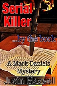 Serial Killer ... by the Book (Paperback)