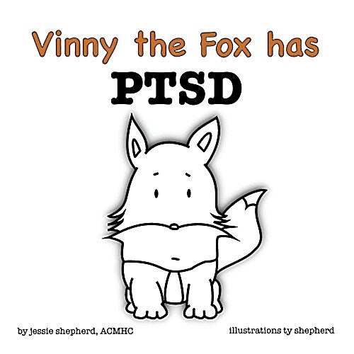 Vinny the Fox Has Ptsd (Paperback)