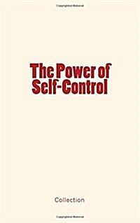 The Power of Self-Control (Paperback)