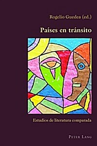 Pa?es En Tr?sito: Estudios de Literatura Comparada (Paperback)