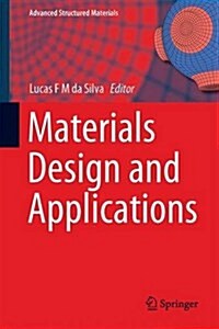 Materials Design and Applications (Hardcover, 2017)