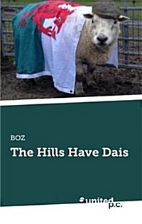 The Hills Have Dais (Paperback)