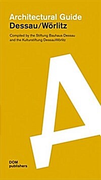 Dessau/W?litz: Architectural Guide (Paperback)