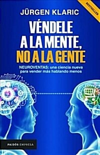 V?dele a la Mente, No a la Gente (Paperback)
