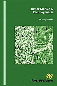 Tumor Marker & Carcinogenesis (Paperback)