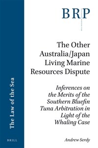 The other AustraliaJapan living marine resources dispute : inferences on the merits of the southern bluefin tuna arbitration in light of the whaling case