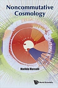 Noncommutative Cosmology (Hardcover)