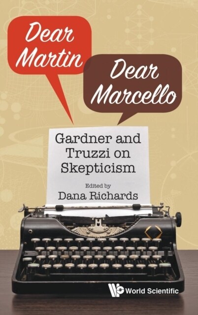 Dear Martin/Dear Marcello: Gardner and Truzzi on Skepticism (Hardcover)