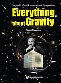 Everything about Gravity - Proceedings of the Second Lecospa International Symposium (Hardcover)
