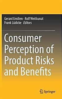 Consumer Perception of Product Risks and Benefits (Hardcover, 2017)