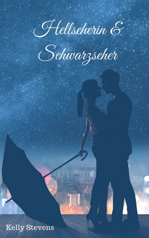 Hellseherin & Schwarzseher: eine Liebesgeschichte (Paperback)