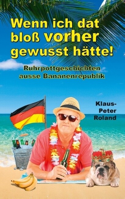 Wenn ich dat blo?vorher gewusst h?te! (Paperback)