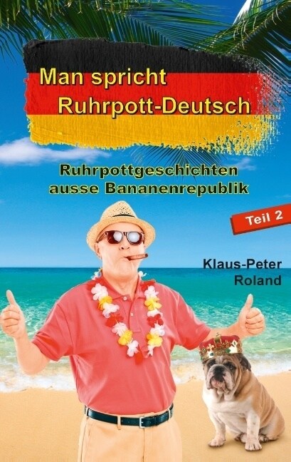 Man Spricht Ruhrpott-Deutsch (Paperback)