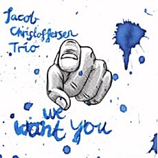 [수입] Jacob Christoffersen Trio - We Want You [DIgipak]
