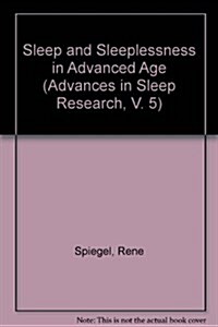 Sleep and Sleeplessness in Advanced Age (Hardcover)