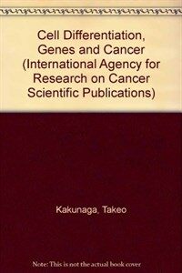 Cell differentiation, genes, and cancer