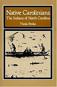 Native Carolinians the Indians of North Carolina (Paperback)