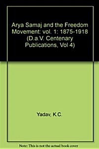 Arya Samaj and the Freedom Movement (Hardcover)