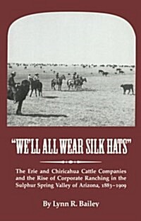 Well All Wear Silk Hats (Hardcover)