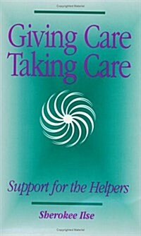 Giving Car, Taking Care (Paperback)