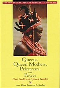 Queens, Queen Mothers, Priestesses, and Power (Paperback)