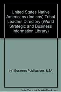 United States Native Americans Indians Tribal Leaders Directory (Paperback, 4th)