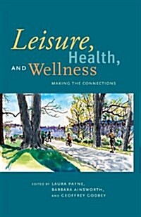 Leisure, Health, and Wellness (Hardcover)