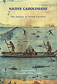 Native Carolinians: The Indians of North Carolina (Paperback, 2, Revised)