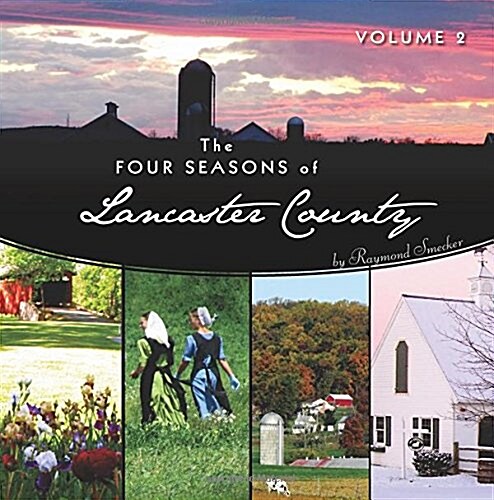 The Four Seasons of Lancaster County (Paperback)