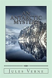 An Antarctic Mystery (Paperback)