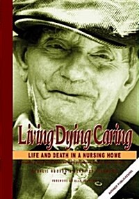 Living, Dying, Caring (Paperback)