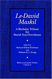 Le-David Maskil: A Birthday Tribute for David Noel Freedman (Hardcover)