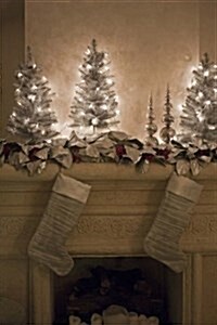 Three Little Christmas Trees and Stockings on the Mantel (Paperback, JOU)