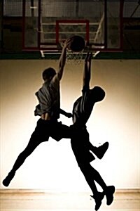 Trying to Block the Dunk, for the Love of Basketball (Paperback, JOU)